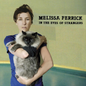 Melissa Ferrick - In the Eyes of Strangers
