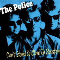 The Police - Don't Stand So Close To Houston