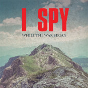 I Spy - While the War Began