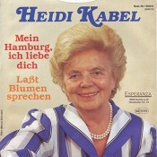 Heidi Kabel - Mein Hamburg, ich liebe dich