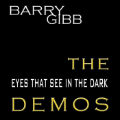 Barry Gibb - The Eyes That See in the Dark Demos