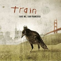 Train - Save Me, San Francisco (Golden Gate Edition)