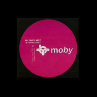 Moby - All That I Need Is To Be Loved