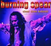 Burning Spear - Chant Down Babylon