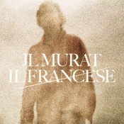 Jean Louis Murat - Il Francese