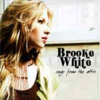 Brooke White - Songs From The Attic