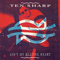 Ten Sharp - Ain't My Beating Heart