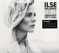 Ilse Delange - After The Hurricane – Greatest Hits & More