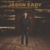 Jason Eady - To the Passage of Time