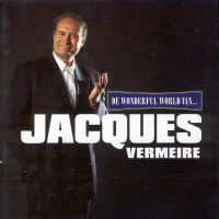 Jacques Vermeire - De wonderful world van...