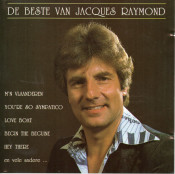 Jacques Raymond - De Beste Van Jacques Raymond