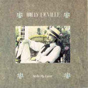 Willy DeVille - Hello My Lover