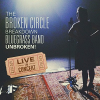 The Broken Circle Breakdown Bluegrass Band - Unbroken!