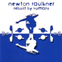 Newton Faulkner - Rebuilt By Humans