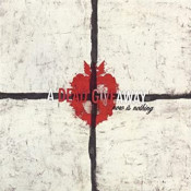 A Dead Giveaway - Now Is Nothing