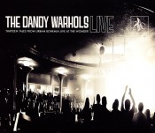 The Dandy Warhols - Thirteen Tales From Urban Bohemia Live At The Wonder