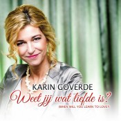 Karin Goverde - Weet jij wat liefde is?