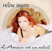 Hélène Ségara (Helene Ségara) - L'amour Est Un Soleil