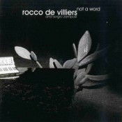 Rocco de Villiers - Not A Word (Live)
