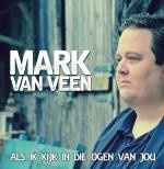 Mark van Veen - Als ik kijk in die ogen van jou
