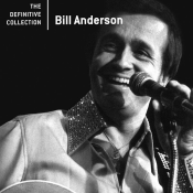 Bill Anderson - The Definitive Collection
