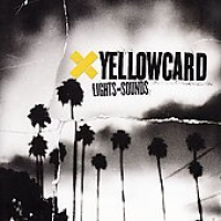 Yellowcard - Lights And Sounds