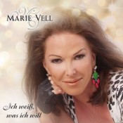 Marie Vell - Ich weiß, was ich will