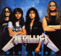 Metallica - Dickrash