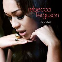 Rebecca Ferguson - Heaven