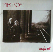 Miek En Roel - Cafard