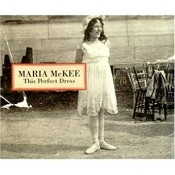 Maria McKee - This Perfect Dress