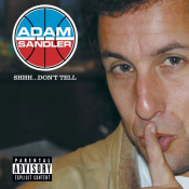Adam Sandler - Shhh... Don't Tell