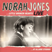 Norah Jones - Little Broken Hearts: Live at Allaire Studios