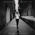 Erik Hassle - Somebody's Party  EP