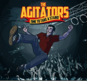 The Agitators - Time To Take A Stand
