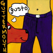 Guttermouth - Gusto!