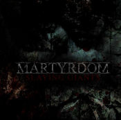 Martyrdom - Slaying Giants