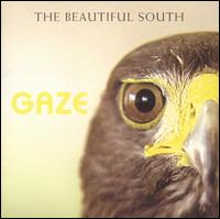 The Beautiful South - Gaze