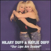 Hilary Duff - Our Lips Are Sealed