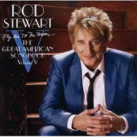 Rod Stewart - Fly Me To The Moon...The Great American Songbook 5
