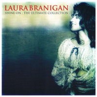 Laura Branigan - Shine On: The Ultimate Collection