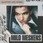 Milo Meskens - Quarter Life Crisis