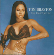 Toni Braxton - The Best So Far