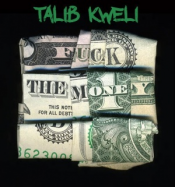 Talib Kweli - Fuck the Money