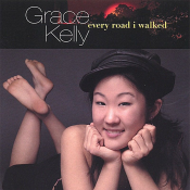Grace Kelly - Every Road I Walked
