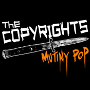 The Copyrights - Mutiny Pop