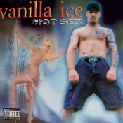 Vanilla Ice - Hot Sex