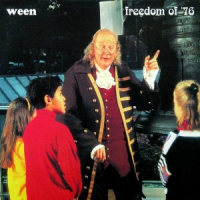 Ween - Freedom Of '76