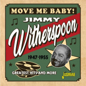 Jimmy Witherspoon - Move Me Baby!