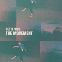 Betty Who - The Movement (EP)
